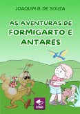 As Aventuras De Formigarto E Antares (eBook, ePUB) As Aventuras De Formigarto E Antares (eBook, ePUB)