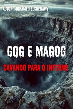 Cover Cavando Para O Inferno: Gog E Magog (eBook, ePUB)