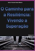 O Caminho Para A Resiliência (eBook, PDF)