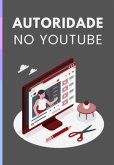 Autoridade No Youtube (eBook, PDF)