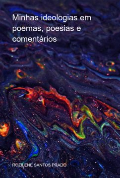 Cover Minhas Ideologias Em Poemas, Poesias E Comentários (eBook, ePUB)