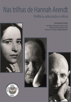 Nas Trilhas De Hannah Arendt (eBook, PDF) - de Reinaldo", "ricardo George Araújo Silva" "naipê Galvê Araújo Silva" "francisco Jameli Oliveira