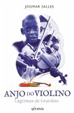 Anjo Do Violino (eBook, ePUB) Anjo Do Violino (eBook, ePUB)