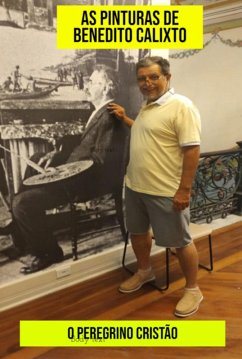 Cover As Pinturas De Benedito Calixto (eBook, ePUB)