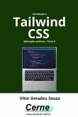 Introdução Ao Tailwind Css Aplicações Práticas - Parte Ii (eBook, PDF)
