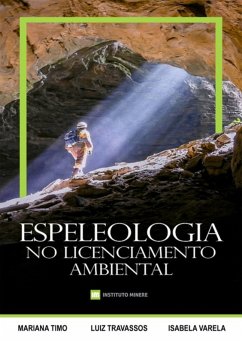 Espeleologia No Licenciamento Ambiental (eBook, ePUB) Cover Espeleologia No Licenciamento Ambiental (eBook, ePUB)