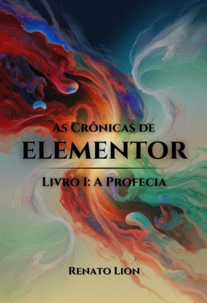 As Crônicas De Elementor (eBook, PDF) As Crônicas De Elementor (eBook, PDF)