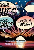 Eternal Echoes (eBook, ePUB) Eternal Echoes (eBook, ePUB)