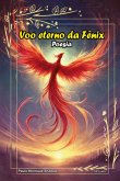 Voo Eterno Da Fênix (eBook, ePUB) Voo Eterno Da Fênix (eBook, ePUB)