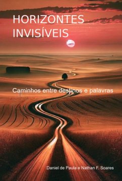 Horizontes Invsíveis (eBook, ePUB) - de Soares, Daniel Paula Nathan F.