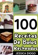 Delícias Encantadoras: 100 Receitas De... - Bild 1