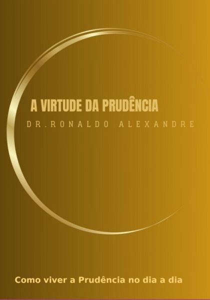 A Virtude Da Prudência (eBook, ePUB)