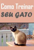 Como Treinar Seu Gato (eBook, PDF)