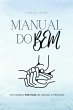 Manual Do Bem (eBook, ePUB) - Bild 1