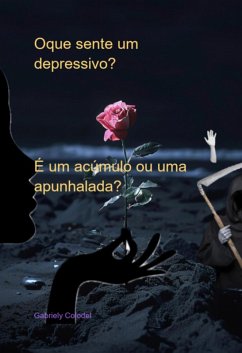Cover Oque Sente Um Depressivo? (eBook, ePUB)