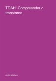 Tdah: Compreender O Transtorno (eBook, PDF)
