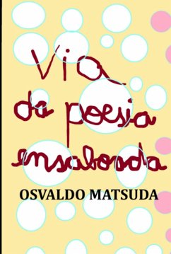 Cover Via Da Poesia Ensaboada (eBook, PDF)