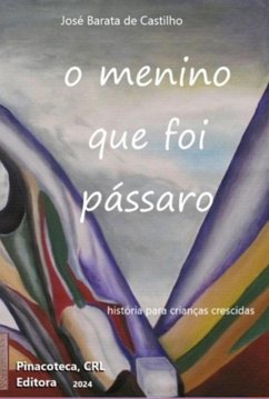 Cover O Menino Que Foi Pássaro (eBook, PDF)