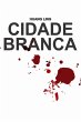 Cidade Branca (eBook, ePUB) - Bild 1