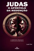 Judas O Apóstolo Da Redenção (eBook, ePUB)