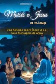 Da Lei À Graça: Moisés E Jesus (eBook, PDF)
