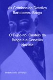 As Crônicas Do Detetive Bartolomeu Braga (eBook, PDF)