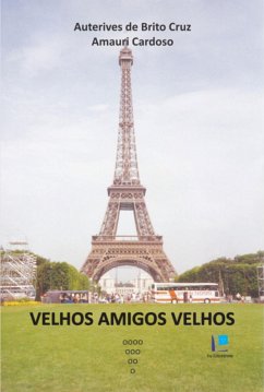 Velhos Amigos Velhos (eBook, PDF) - Amaral, Amauri