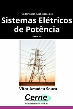 Fundamentos E Aplicações Dos Sistemas Elétricos De Potência Parte Vii (eBook, PDF) - Souza, Vitor Amadeu