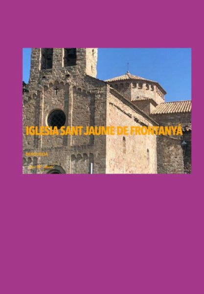 Iglesia De Sant Jaume De Frontanyà (eBook, PDF)