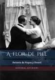 A Flor De Piel (ilustrado) (eBook, ePUB) A Flor De Piel (ilustrado) (eBook, ePUB)