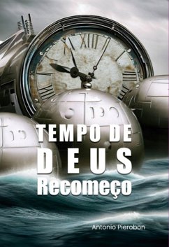 Tempo De Deus Recomeço (eBook, ePUB) - Pierobon, Antonio