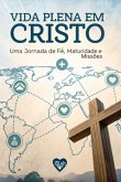 Vida Plena Em Cristo (eBook, ePUB)