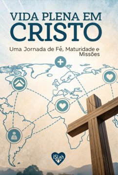 Vida Plena Em Cristo (eBook, ePUB) Cover Vida Plena Em Cristo (eBook, ePUB)
