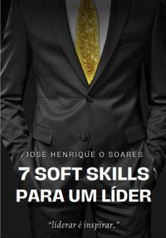 7 Soft Skills Para Um Líder (eBook, ePUB) Cover 7 Soft Skills Para Um Líder (eBook, ePUB)