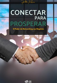 Conectar Para Prosperar (eBook, ePUB) - Roxanne, Petter