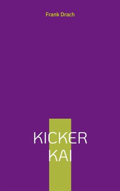 Kicker Kai (eBook, ePUB)