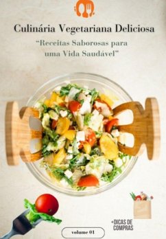 Culinária Vegetariana Deliciosa (eBook, ePUB) - Geist, Renata