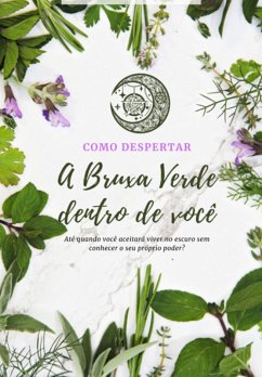 Cover Como Despertar A Bruxa Verde Dentro De Você (eBook, ePUB)