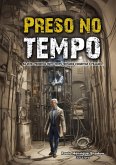 Preso No Tempo (eBook, ePUB)