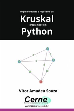 Implementando O Algoritmo De Kruskal Programado Em Python (eBook, PDF) - Souza, Vitor Amadeu