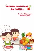 Cozinha Encantada Da Fiorella (eBook, ePUB)