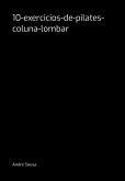 10-exercicios-de-pilates-coluna-lombar (eBook, PDF)