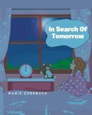 In Search Of Tomorrow (eBook, ePUB) In Search Of Tomorrow (eBook, ePUB)