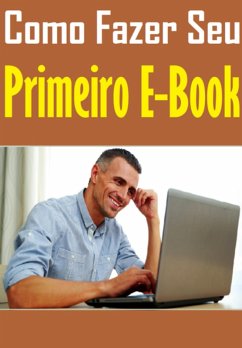 Cover Como Fazer Seu Primeiro Ebook (eBook, PDF)