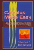 Calculus Made Easy (eBook, PDF) Calculus Made Easy (eBook, PDF)