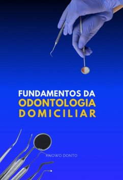 Cover Fundamentos Da Odontologia Domiciliar (eBook, ePUB)