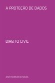 A Proteção De Dados (eBook, PDF)