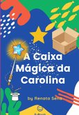 A Caixa Mágica Da Carolina (eBook, PDF)