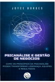 Psicanálise E Gestão De Negócios (eBook, ePUB)