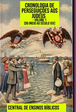 Cronologia De Perseguições Aos Judeus - Volume 1 [do Início Ao Século Xix (eBook, ePUB) - de Bíblicos, Central Ensinos